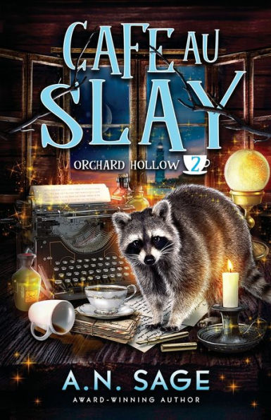 Cafe Au Slay: A Paranormal Cozy Mystery (Orchard Hollow) - 9781989868317