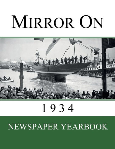 Mirror On 1934: Anuario de periódico que contiene 120 portadas de 1934: regalo de cumpleaños o idea de regalo único. - 9781999365233