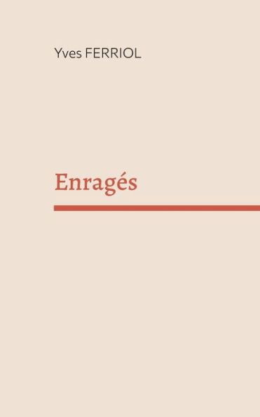 Enrages: Theâtre (French Edition)