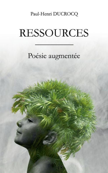 Ressources: Poesie Augmentee (French Edition)