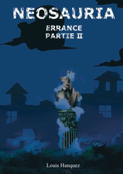 Neosauria Errance: Partie Ii (French Edition)