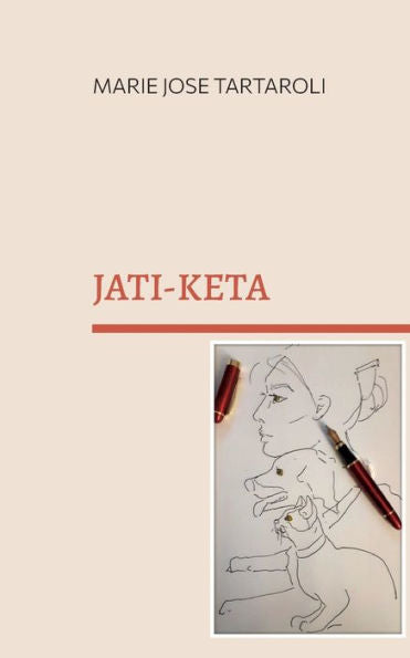 Jati-Keta: La Source (French Edition)