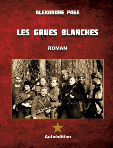 Les Grues Blanches: (edition Petit Format) (French Edition)