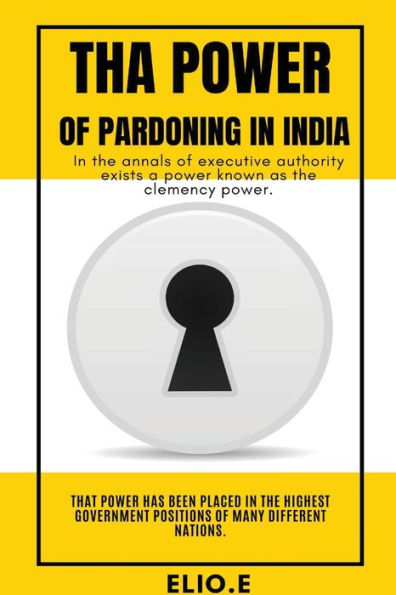 Tha Power Of Pardoning In India