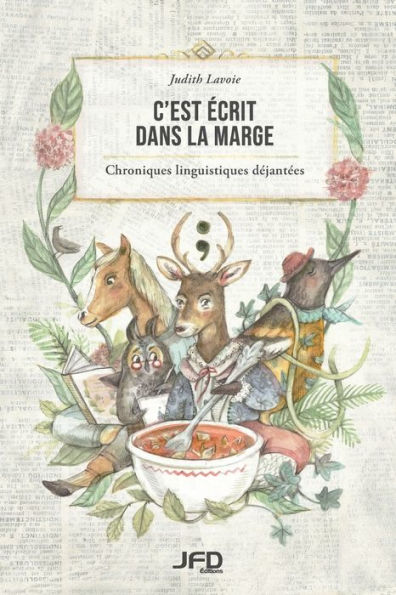 C'Est ecrit Dans La Marge: Chroniques Linguistiques Dejantees (French Edition)