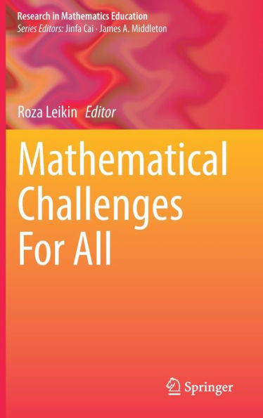 Mathematical Challenges For All (Research In Mathematics Education)