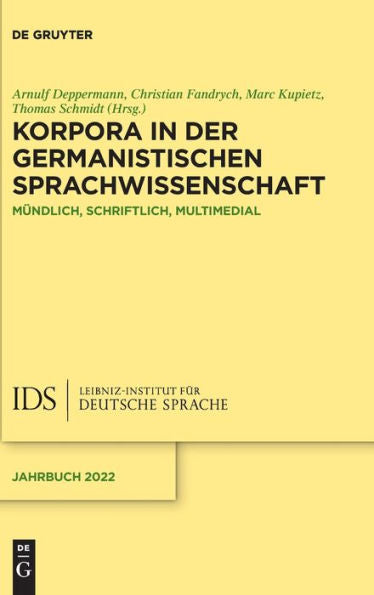 Korpora In Der Germanistischen Sprachwissenschaft: Mündlich, Schriftlich, Multimedial (Issn) (German Edition)