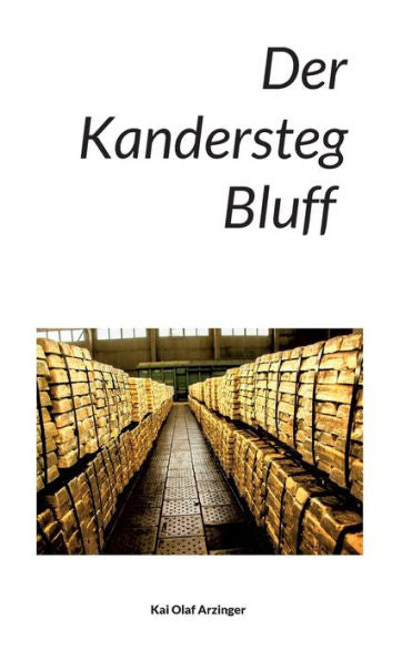 Der Kandersteg Bluff (German Edition)