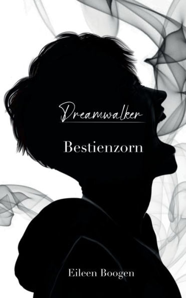 Dreamwalker - Bestienzorn (German Edition)