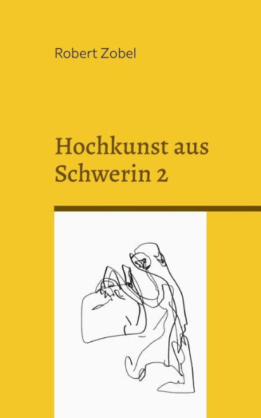 Hochkunst Aus Schwerin 2: Diese Sonderausgabe Ist Ein Orkan (Edición alemana)