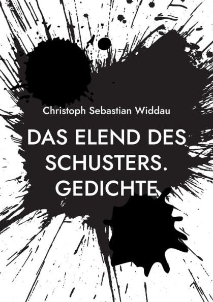 Das Elend Des Schusters: Gedichte (German Edition)