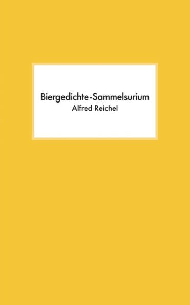 Biergedichte-Sammelsurium (German Edition)