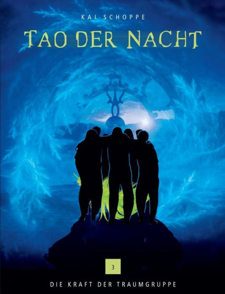 Tao Der Nacht: Die Kraft Der Traumgruppe (German Edition)