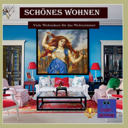 Schönes Wohnen: Viele Wohnideen Für Das Wohnzimmer (German Edition)