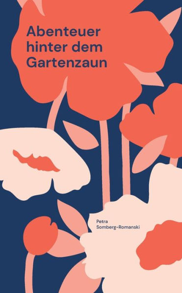 Abenteuer Hinter Dem Gartenzaun: Meine Unentdeckte Heimat (German Edition)