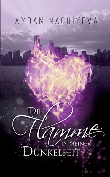 Die Flamme In Meiner Dunkelheit (Edición alemana)