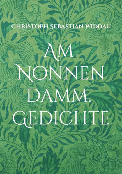 Am Nonnendamm: Gedichte (German Edition)