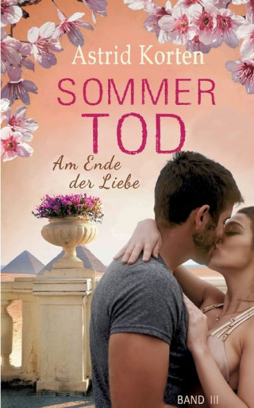 Sommertod: Am Ende Der Liebe (German Edition)