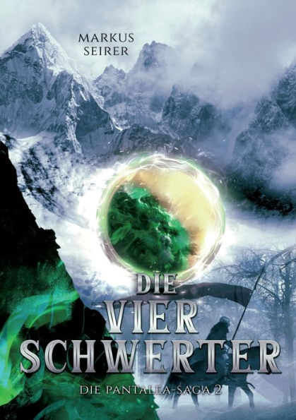 Die Vier Schwerter: Die Pantalea-Saga Teil 2 (German Edition)