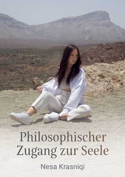 Philosophischer Zugang Zur Seele (German Edition)