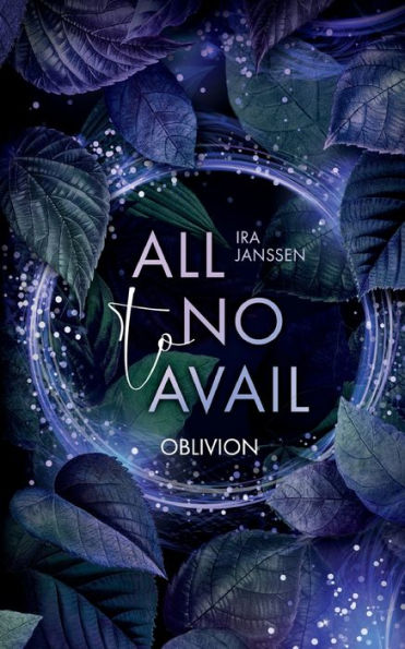 All To No Avail: Oblivion (German Edition)