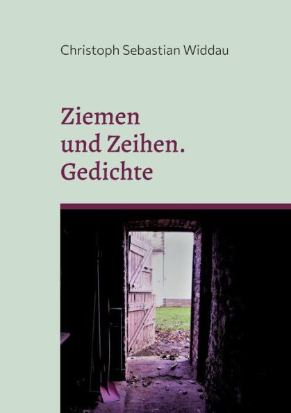 Ziemen Und Zeihen: Gedichte (German Edition)