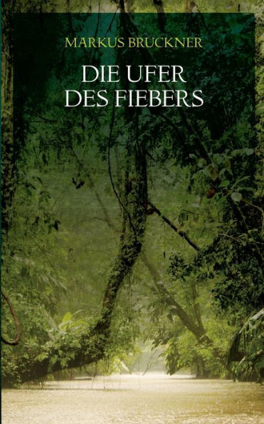 Die Ufer Des Fiebers (German Edition)