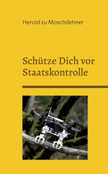 Schütze Dich Vor Staatskontrolle: Erkenne Natürliche Und Echte Vögel (German Edition)