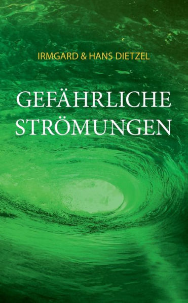 Gefährliche Strömungen (German Edition)