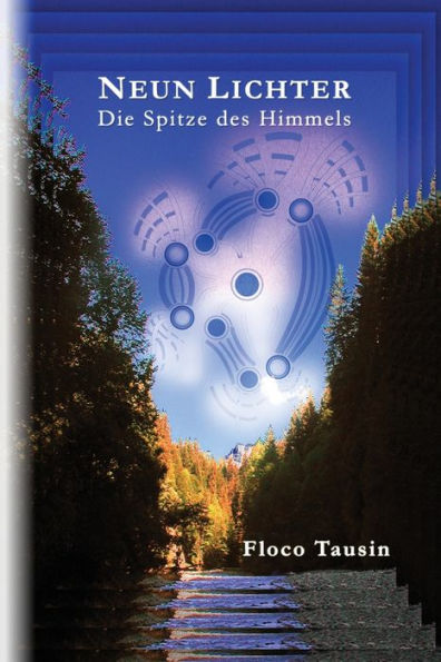 Neun Lichter: Die Spitze Des Himmels (German Edition)