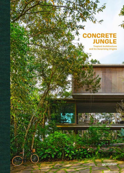 Concrete Jungle: Tropical Architecture And Its Surprising Origins