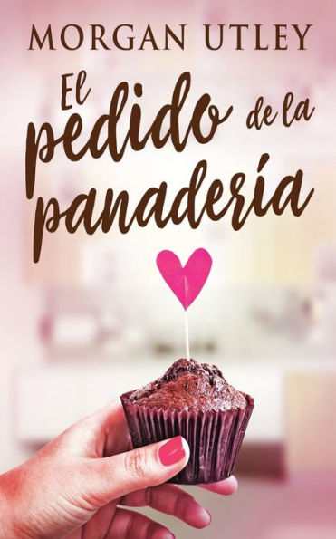 El Pedido De La Panadería (Spanish Edition) - 9784824162397