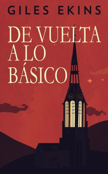 De Vuelta A Lo Básico (Spanish Edition) - 9784824183477