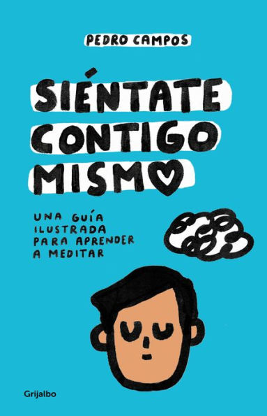 Sientate Contigo Mismo / Siéntate Contigo (Edición Española) - 9786073827065