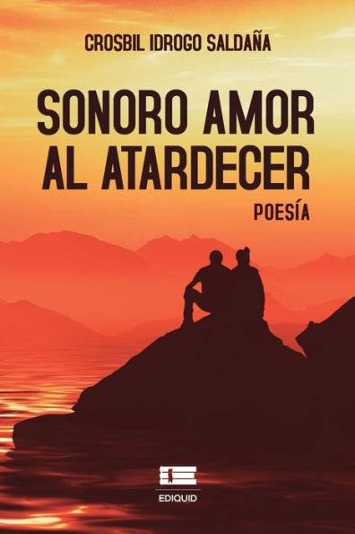 Sonoro Amor Al Atardecer (Spanish Edition) - 9786125078902